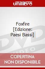 Foxfire  [Edizione: Paesi Bassi] dvd