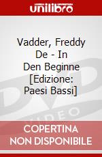 Vadder, Freddy De - In Den Beginne [Edizione: Paesi Bassi] dvd
