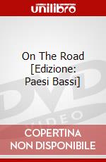 On The Road [Edizione: Paesi Bassi] dvd