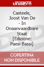 Casteele, Joost Van De - In Onaanvaardbare Staat [Edizione: Paesi Bassi] dvd