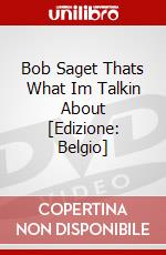 Bob Saget Thats What Im Talkin About [Edizione: Belgio] dvd