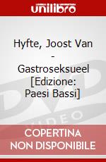 Hyfte, Joost Van - Gastroseksueel [Edizione: Paesi Bassi] dvd