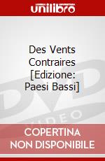 Des Vents Contraires [Edizione: Paesi Bassi] dvd