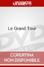 Le Grand Tour dvd