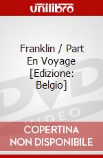 Franklin / Part En Voyage [Edizione: Belgio] dvd