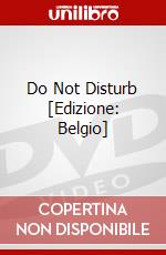 Do Not Disturb [Edizione: Belgio] dvd