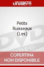 Petits Ruisseaux (Les) dvd