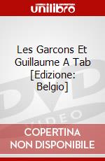Les Garcons Et Guillaume A Tab [Edizione: Belgio] dvd