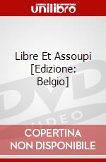 Libre Et Assoupi [Edizione: Belgio] dvd