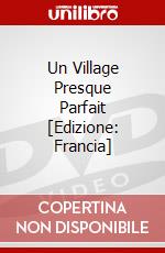 Un Village Presque Parfait [Edizione: Francia] dvd