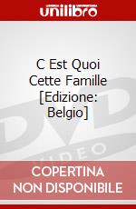 C Est Quoi Cette Famille [Edizione: Belgio] dvd