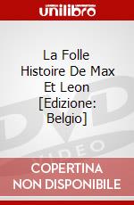 La Folle Histoire De Max Et Leon [Edizione: Belgio] dvd