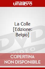 La Colle [Edizione: Belgio] dvd