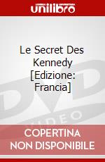 Le Secret Des Kennedy [Edizione: Francia] dvd