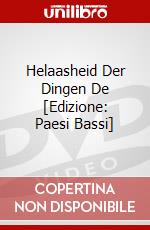 Helaasheid Der Dingen De [Edizione: Paesi Bassi] dvd
