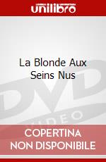 La Blonde Aux Seins Nus dvd