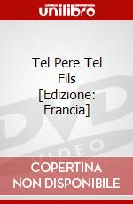 Tel Pere Tel Fils [Edizione: Francia] dvd