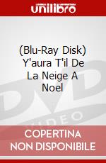 (Blu-Ray Disk) Y'aura T'il De La Neige A Noel brd