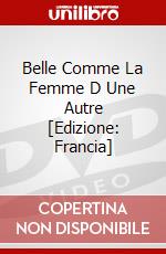 Belle Comme La Femme D Une Autre [Edizione: Francia] dvd