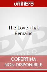 The Love That Remains dvd