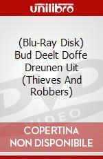 (Blu-Ray Disk) Bud Deelt Doffe Dreunen Uit (Thieves And Robbers) brd