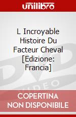 L Incroyable Histoire Du Facteur Cheval [Edizione: Francia] dvd