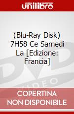 (Blu-Ray Disk) 7H58 Ce Samedi La [Edizione: Francia] brd