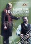 Giuseppe Verdi. Due Foscari dvd