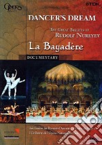 Dancer's Dream. La Bayadere. The Grat Ballets of Rudolf Nureyev dvd