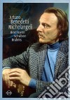 Arturo Benedetti Michelangeli. Beethoven, Schubert, Brahms dvd
