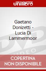 Gaetano Donizetti - Lucia Di Lammermoor dvd