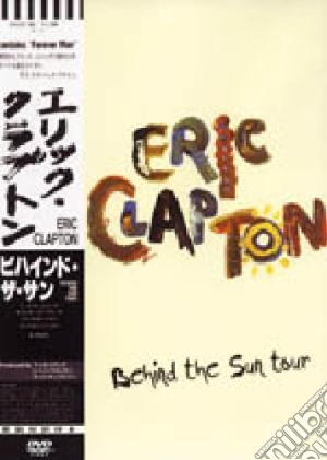 Eric Clapton - Behind The Sun Tour 1985 film in dvd di CLAPTON ERIC