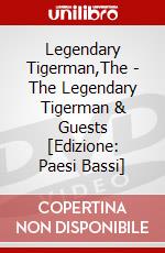 Legendary Tigerman,The - The Legendary Tigerman & Guests [Edizione: Paesi Bassi] dvd