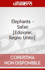 Elephants - Safari [Edizione: Regno Unito] dvd