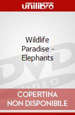 Wildlife Paradise - Elephants dvd
