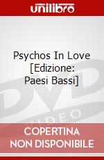 Psychos In Love [Edizione: Paesi Bassi] dvd