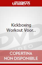 Kickboxing Workout Voor.. dvd