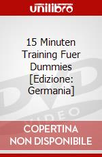 15 Minuten Training Fuer Dummies [Edizione: Germania] dvd