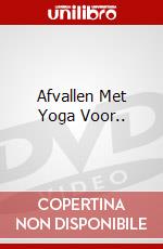 Afvallen Met Yoga Voor.. [Edizione: Paesi Bassi] dvd