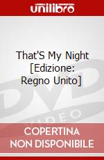 That'S My Night [Edizione: Regno Unito] dvd