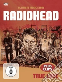 Radiohead - True Love The Music Story dvd