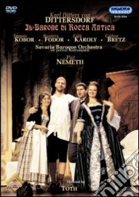 Karl Ditters von Dittersdorf. Il barone di Rocca Antica dvd