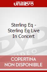 Sterling Eq - Sterling Eq Live In Concert dvd