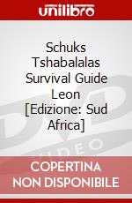 Schuks Tshabalalas Survival Guide Leon [Edizione: Sud Africa] dvd