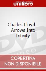 Charles Lloyd - Arrows Into Infinity dvd