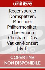 Regensburger Domspatzen, Munchner Philharmoniker, Thielemann Christian - Das Vatikan-konzert [dvd] dvd