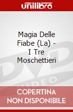 Magia Delle Fiabe (La) - I Tre Moschettieri dvd