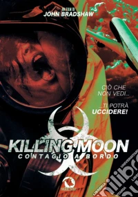 Killing Moon - Contagio A Bordo dvd