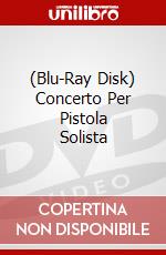 (Blu-Ray Disk) Concerto Per Pistola Solista