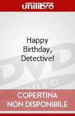 Happy Birthday, Detective! dvd